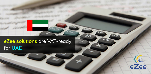 VAT in UAE: eZee hospitality solutions are VAT ready